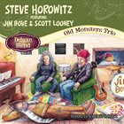 STEVE HOROWITZ Old Monsters Trio (Deluxe Blend) album cover