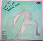STEVE LACY Steve Lacy / Mal Waldron ‎: Herbe De L'oubli - Snake-Out album cover