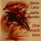 STEVE LACY One More Time (with Joëlle Léandre) album cover