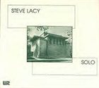 STEVE LACY Solo: Live At Unity Temple album cover