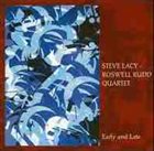 STEVE LACY Steve Lacy-Roswell Rudd Quartet – Early And Late album cover