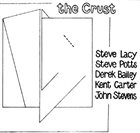 STEVE LACY The Crust album cover