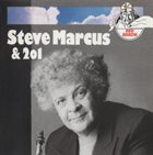 STEVE MARCUS Steve Marcus & 2o1 album cover