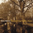 STEVE MILLION Remembering The Way Home album cover