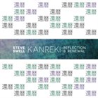 STEVE SWELL Kanreki: Reflection & Renewal album cover