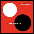 STEVE SWELL Steve Swell - Thomas Heberer : 12 Paradoxes album cover