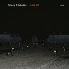 STEVE TIBBETTS Life Of album cover