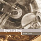 STEVE TOROK Eye to Eye album cover