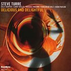 STEVE TURRE Delicious And Delightful album cover