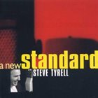 STEVE TYRELL A New Standard album cover