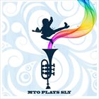 STEVEN BERNSTEIN Steven Bernstein's Millennial Territory Orchestra ‎: M.T.O. Plays Sly album cover