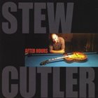 STEW CUTLER After Hours album cover