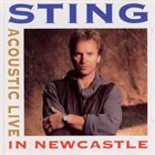 STING Acoustic Live in Newcastle album cover