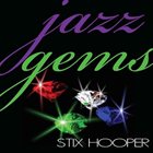 STIX HOOPER Jazz Gems album cover