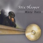 STIX HOOPER Many Hats album cover