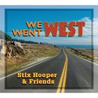 STIX HOOPER We Went West album cover
