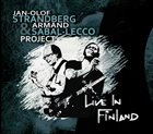 STRANDBERG PROJECT Jan-Olof Strandberg & Armand Sabal-Lecco Project ‎: Live In Finland album cover