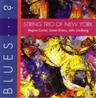 STRING TRIO OF NEW YORK Blues...? album cover