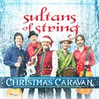 SULTANS OF STRING Christmas Caravan album cover