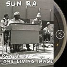 SUN RA Dance of the Living Image (Vol.4) album cover