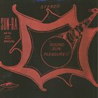 SUN RA Sun Ra And His Astro Infinity Arkestra : Sound Sun Pleasure!! album cover