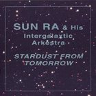 SUN RA Stardust From Tomorrow album cover