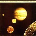 SUN RA Strange Celestial Road album cover