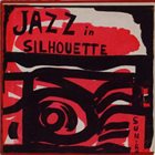 SUN RA Sun Ra And His Arkestra : Jazz in Silhouette album cover