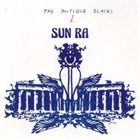 SUN RA The Antique Blacks album cover