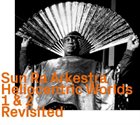 SUN RA The Heliocentric Worlds 1 & 2, Revisited album cover