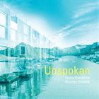 SUNNA GUNNLAUGS Sunna Gunnlaugs and Maarten Ornstein : Unspoken album cover