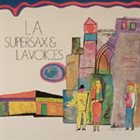 SUPERSAX Supersax & L.A. Voices album cover