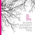 SUSAN WEINERT Susan Weinert Rainbow Trio : Der Baum Vor Meinem Fenster album cover