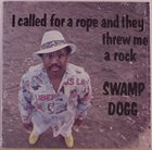 SWAMP DOGG I Called For A Rope And They Threw Me A Rock album cover