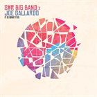 SWR BIG BAND Swr Bigband & Joe Gallardo : It Is What It Is album cover