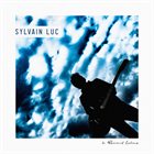 SYLVAIN LUC By Renaud Letang album cover