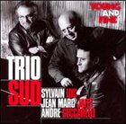 SYLVAIN LUC Trio Sud : Young And Fine album cover