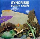 SYNCRISIS Sunny Crisis album cover