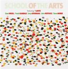 T LAVITZ School of the Arts (with Dave Weckl, Frank Gambale, Jerry Goodman, John Patitucci, Steve Morse) album cover