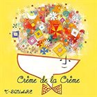 T-SQUARE Creme De La Creme album cover