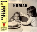 T-SQUARE Human album cover