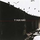T-SQUARE T-Square album cover