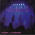 TABLETOM Vivitos... Y Coleando album cover