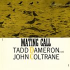 TADD DAMERON Tadd Dameron With John Coltrane : Mating Call album cover