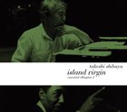 TAKESHI SHIBUYA Island Virgin : Essential Ellington 2 album cover