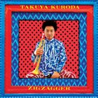 TAKUYA KURODA Zigzagger album cover