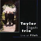 TAYLOR EIGSTI Taylor Eigsti Trio ‎: Live At Filoli album cover