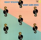 TEDDY WILSON Body And Soul album cover