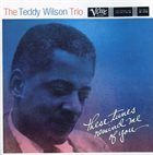 TEDDY WILSON These Tunes Remind Me Of You album cover