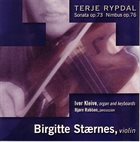 TERJE RYPDAL Sonata op. 73 / Nimbus op. 76 - Birgitte Stærnes album cover